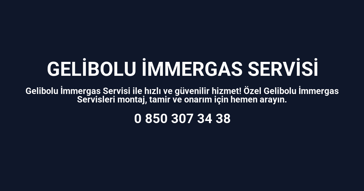 Gelibolu İmmergas Servisi